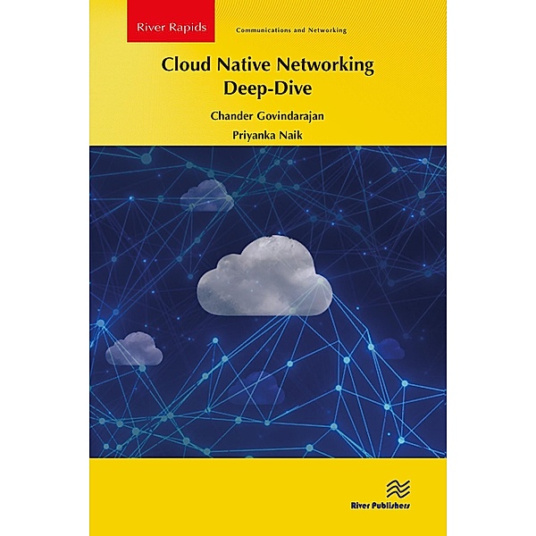Cloud Native Networking Deep-Dive, Chander Govindarajan, Priyanka Naik