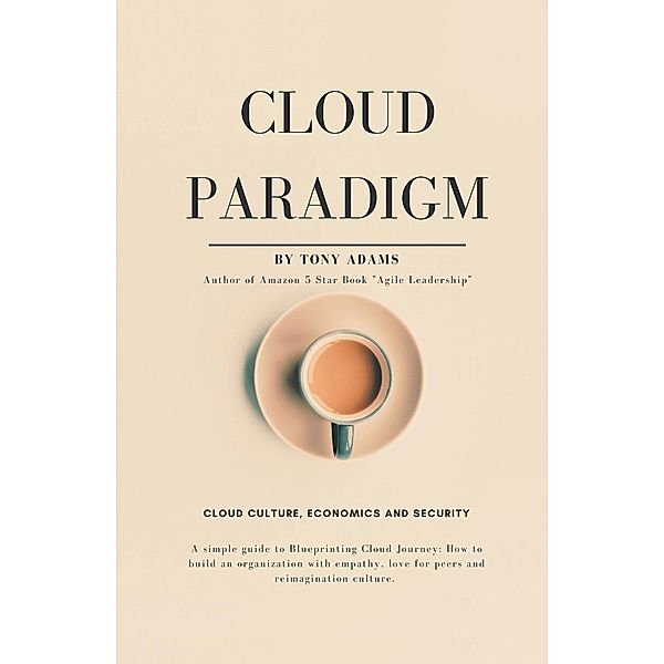 Cloud Paradigm, Tony Adams