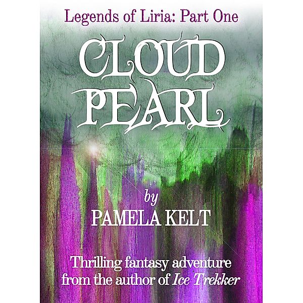 Cloud Pearl, Pamela Kelt