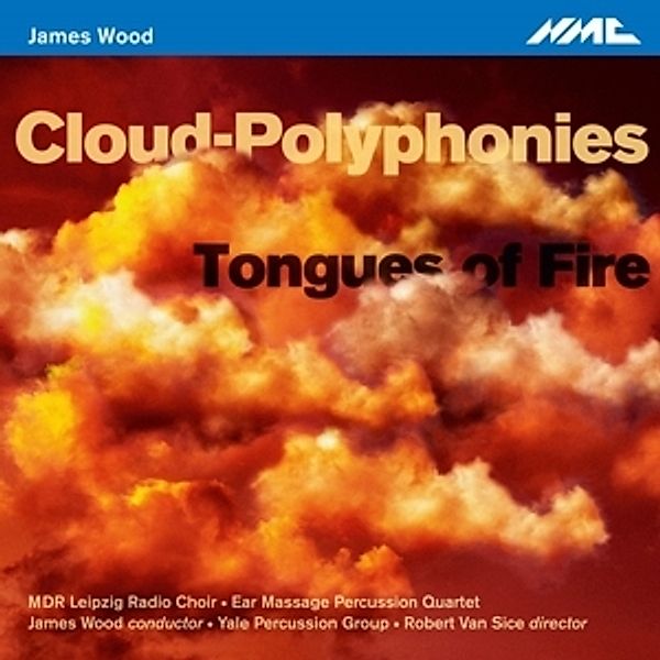 Cloud Polyphonies/Tongues Of Fire, Wood, Mdr Leipzig Radio Choir, Van Sice, Yale Perc.