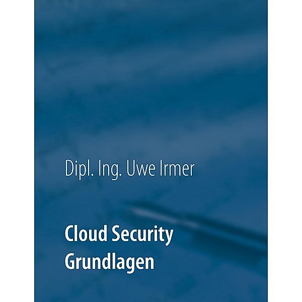 Cloud Security, Uwe Irmer