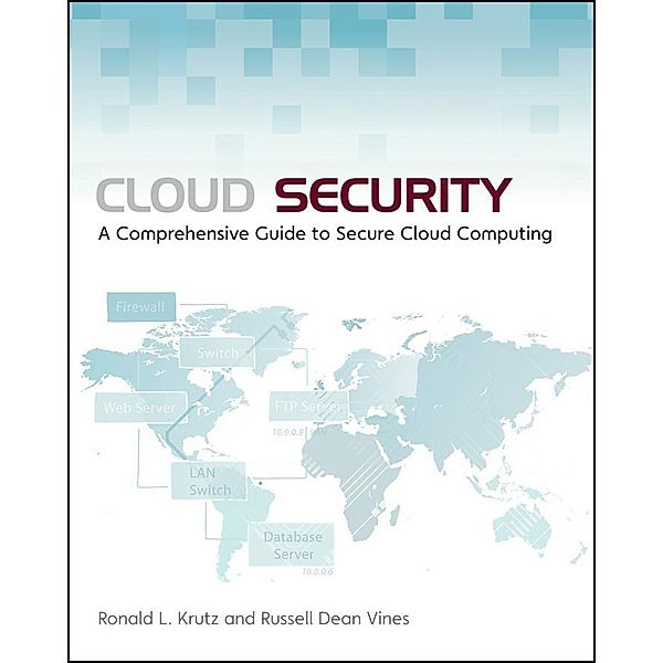 Cloud Security, Ronald L. Krutz, Russell Dean Vines