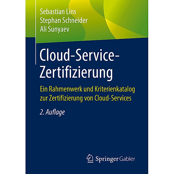 Cloud-Service-Zertifizierung, Sebastian Lins, Stephan Schneider, Ali Sunyaev