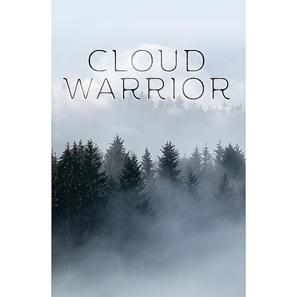 Cloud Warrior, Fanning Erin Fanning