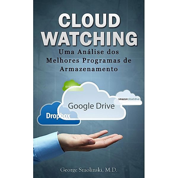 Cloud Watching, George Smolinski