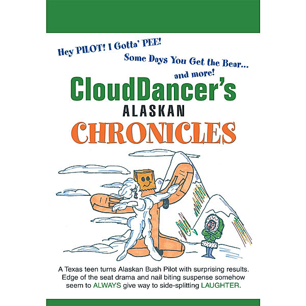 Clouddancer's Alaskan Chronicles, CloudDancer