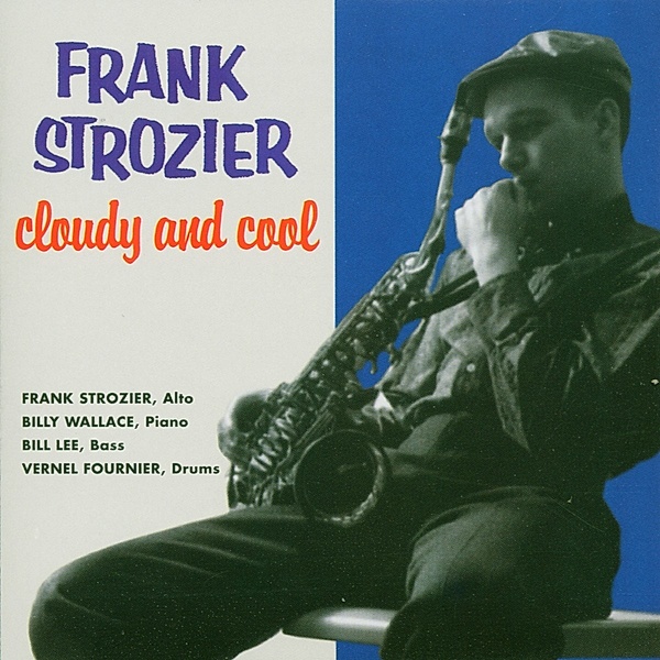 Cloudly & Cool, Frank Strozier