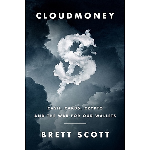 Cloudmoney, Brett Scott
