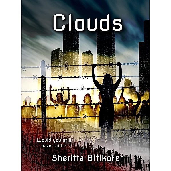 Clouds, Sheritta Bitikofer
