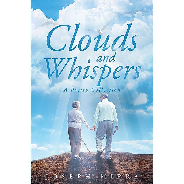Clouds and Whispers, Joseph Mirra