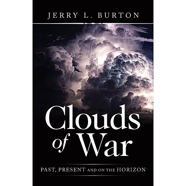 Clouds of War, Jerry L. Burton