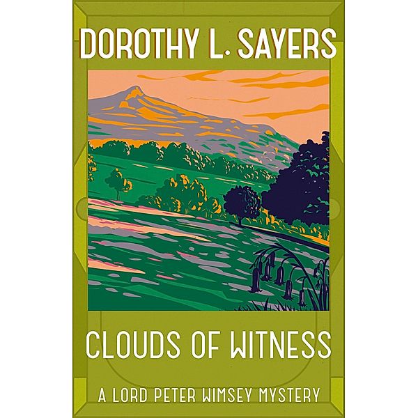 Clouds of Witness / Lord Peter Wimsey Mysteries, Dorothy L Sayers