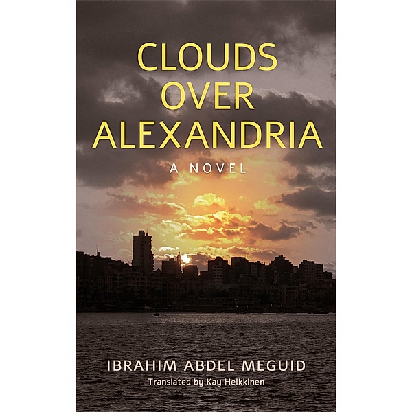 Clouds over Alexandria, Ibrahim Abdel Meguid