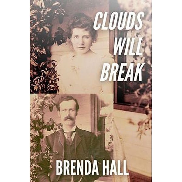 Clouds Will Break, Brenda Hall