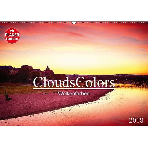 CloudsColors 2018 - Wolkenfarben (Wandkalender 2018 DIN A2 quer), Dirk Meutzner