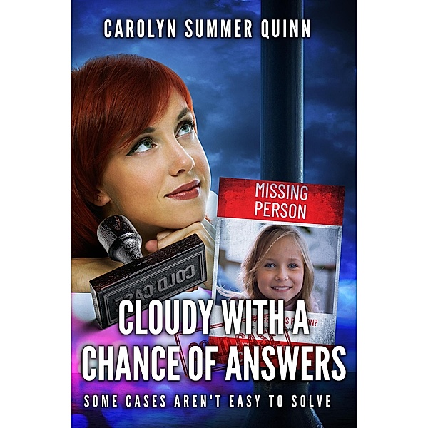Cloudy with a Chance of Answers, Carolyn Summer Quinn
