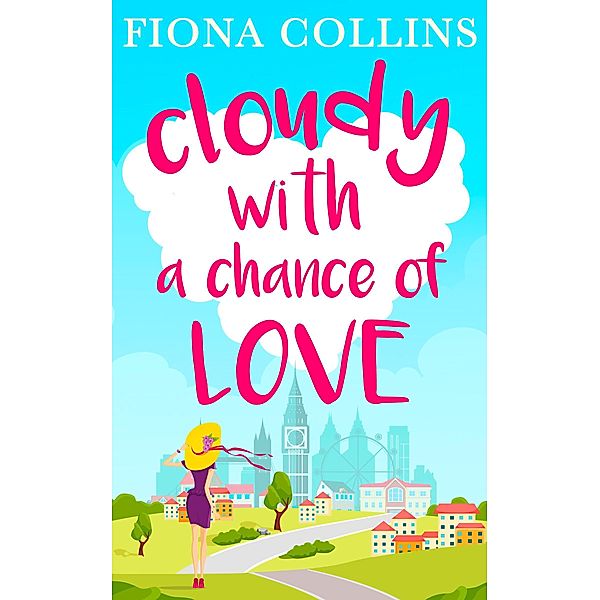Cloudy with a Chance of Love, Fiona Collins