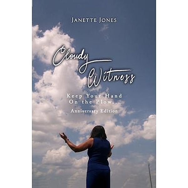 Cloudy Witness, Janette Jones