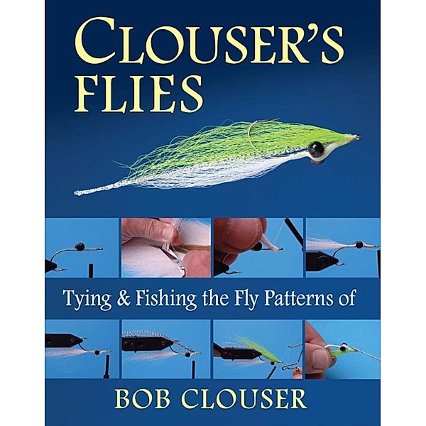 Clouser's Flies, Bob Clouser