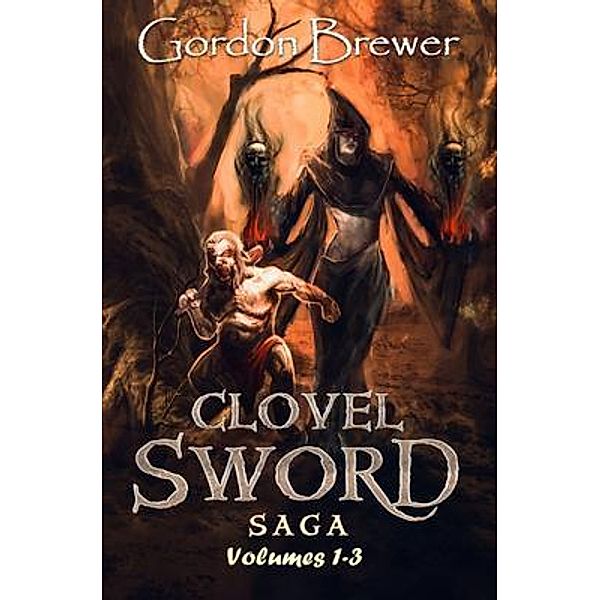Clovel Sword Saga / Clovel Sword Saga, Gordon Brewer