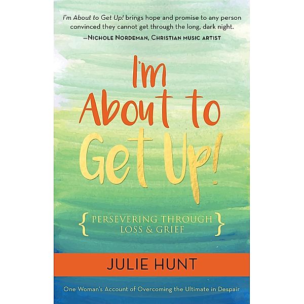 Clovercroft Publishing: I'm About to Get Up!, Julie Hunt