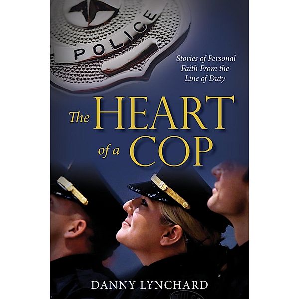 Clovercroft Publishing: The Heart of a Cop, Danny Lynchard