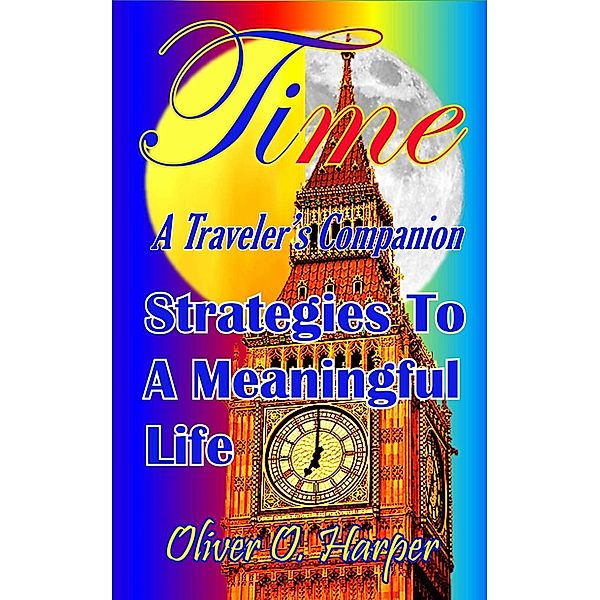Clovercroft Publishing: TIME: A Traveler's Companion, Oliver Harper