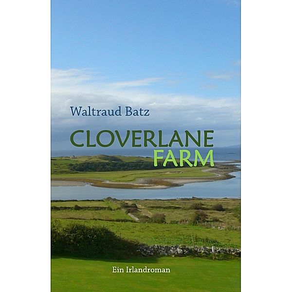 Cloverlane Farm, Waltraud Batz