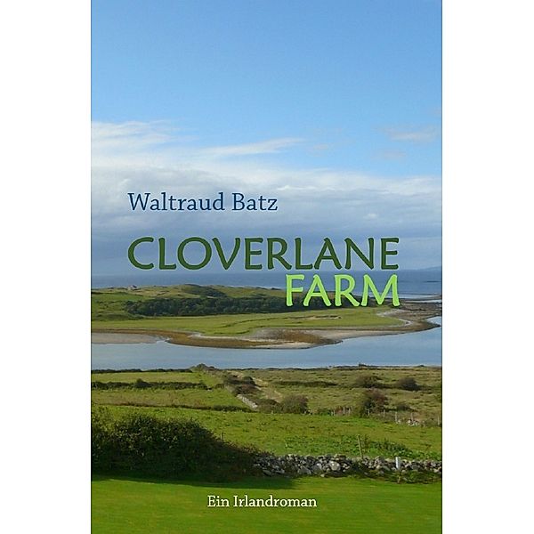 Cloverlane Farm, Waltraud Batz