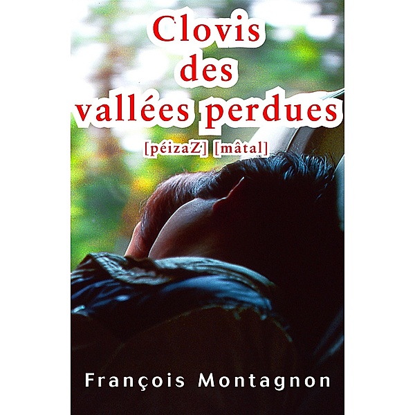 Clovis  des  vallees perdues / Librinova, Montagnon Francois Montagnon