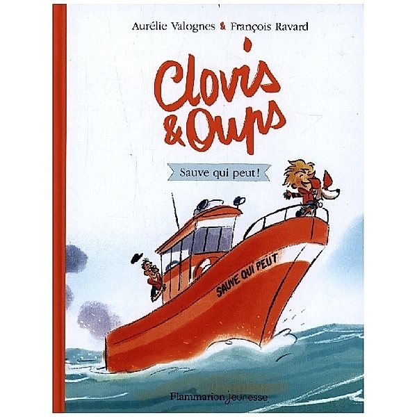 Clovis et Oups.Vol.4, Aurélie Valognes, François Ravard
