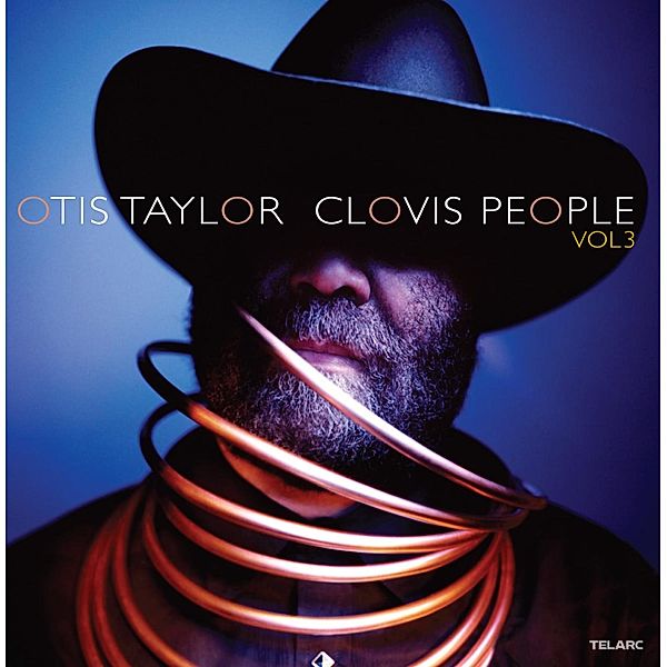 Clovis People Vol.3, Otis Taylor