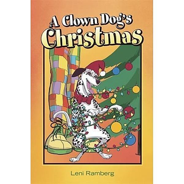 Clown Dog's Christmas, Leni Ramberg