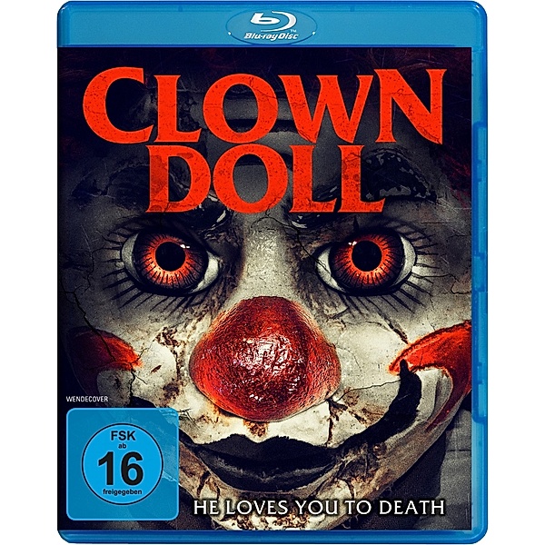 Clown Doll - He loves you to Death, Sarah Cohen, Jon-Scott Clark, Ka Milner Evans