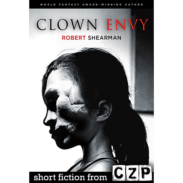 Clown Envy, Robert Shearman