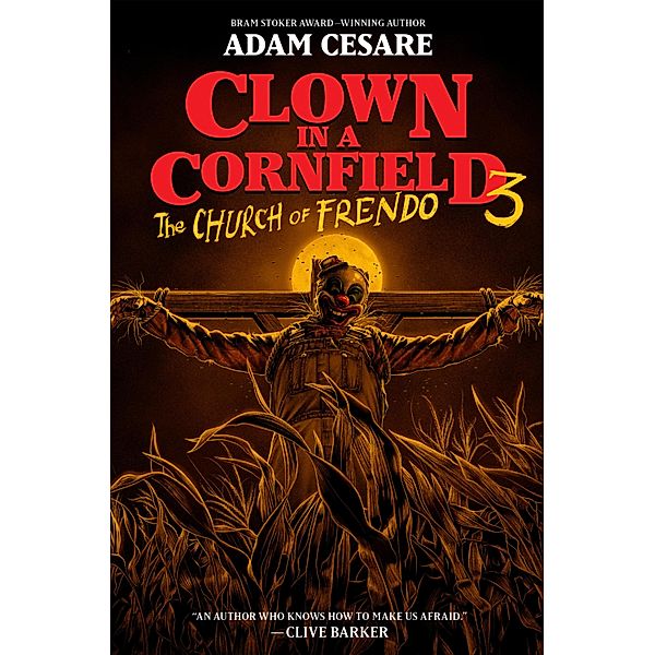 Clown in a Cornfield 3: The Church of Frendo, Adam Cesare