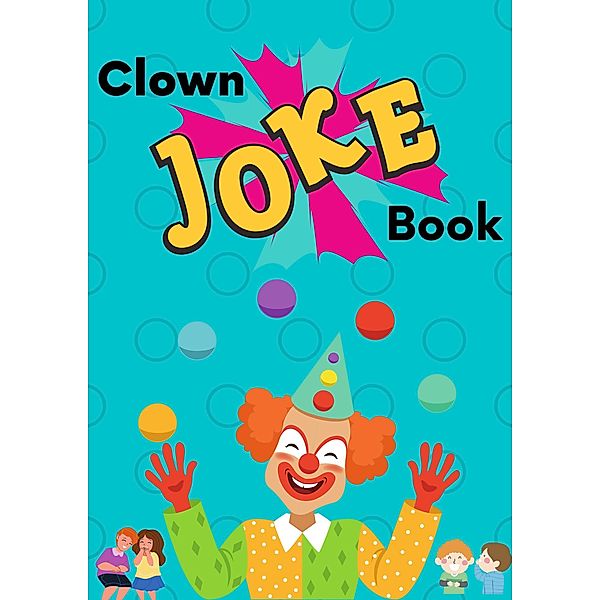 Clown Joke Book (Joke Books) / Joke Books, Eliza Cole