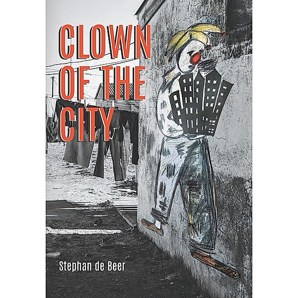 Clown of the City, Stephan de Beer