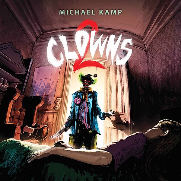 Clowns - 2 - Clowns 2, Michael Kamp
