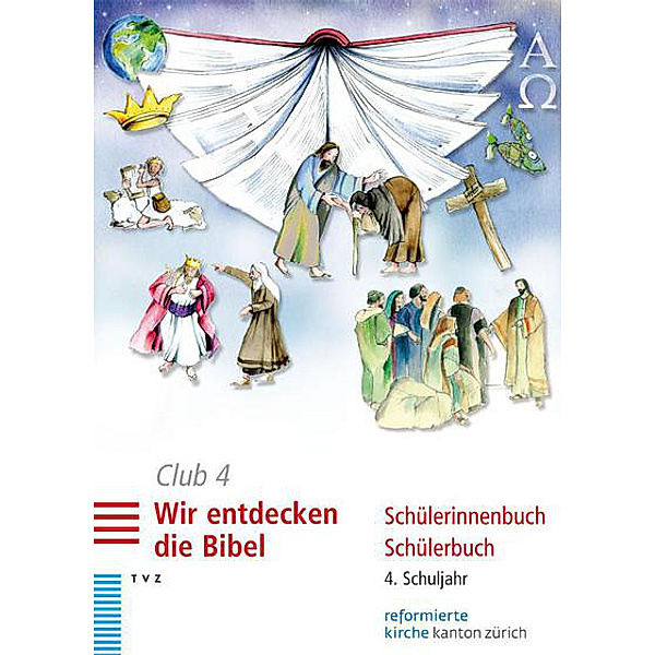 Club 4. Wir entdecken die Bibel (Schülerbuch), Dorothea Meyer-Liedholz, Rahel Voirol-Sturzenegger