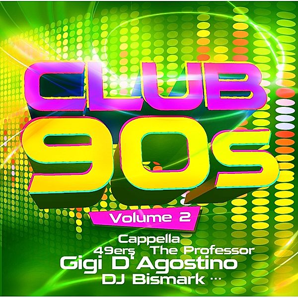 Club 90s Vol. 2, Diverse Interpreten