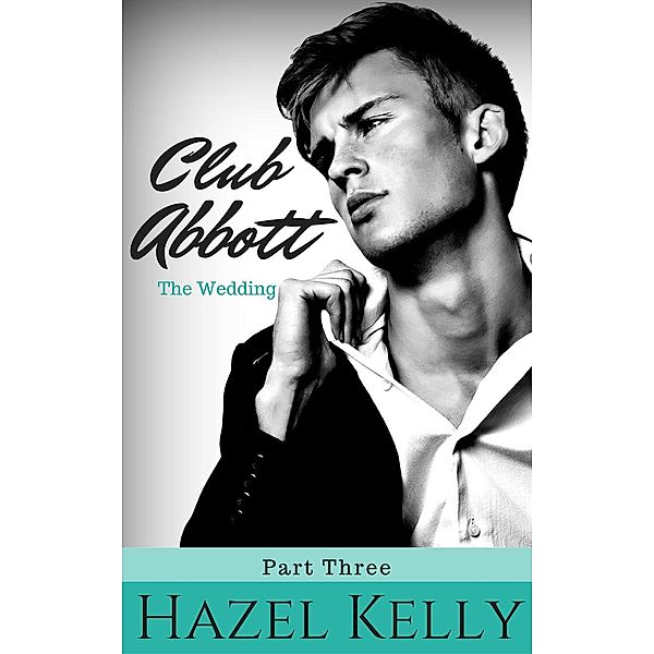 Club Abbott: Club Abbott: The Wedding, Hazel Kelly