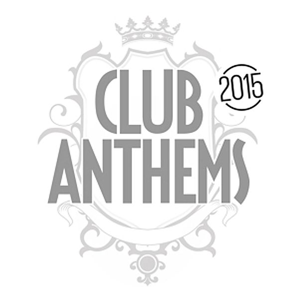 Club Anthems 2015, Diverse Interpreten