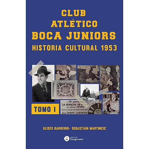 Club atlético Boca Juniors 1953 I, Ulises Barreiro, Sebastián Martincic