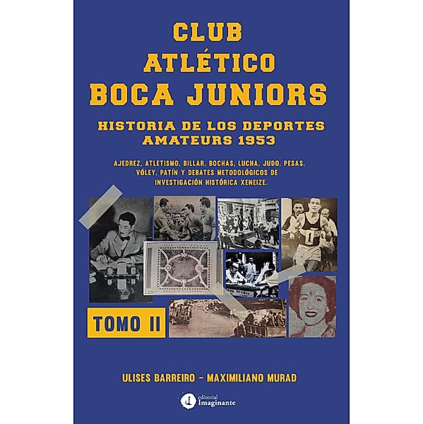 Club atlético Boca Juniors 1953  II / Leyendas Xeneizes Bd.2, Ulises Barreiro, Maximiliano Murad