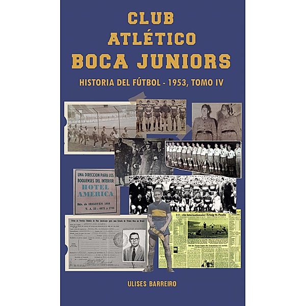 Club atlético Boca Juniors 1953 IV, Ulises Barreiro