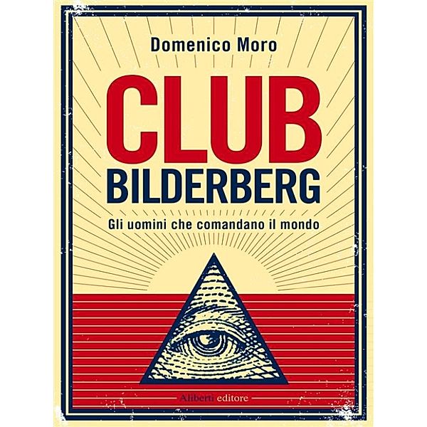 Club Bilderberg, Domenico Moro