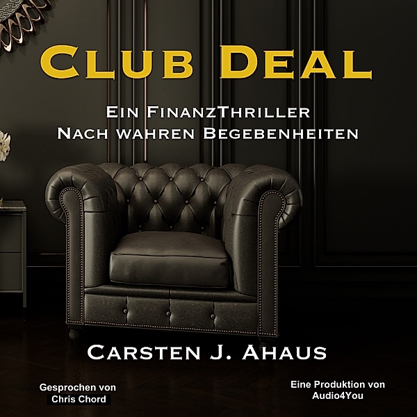 Club Deal, Carsten J. Ahaus