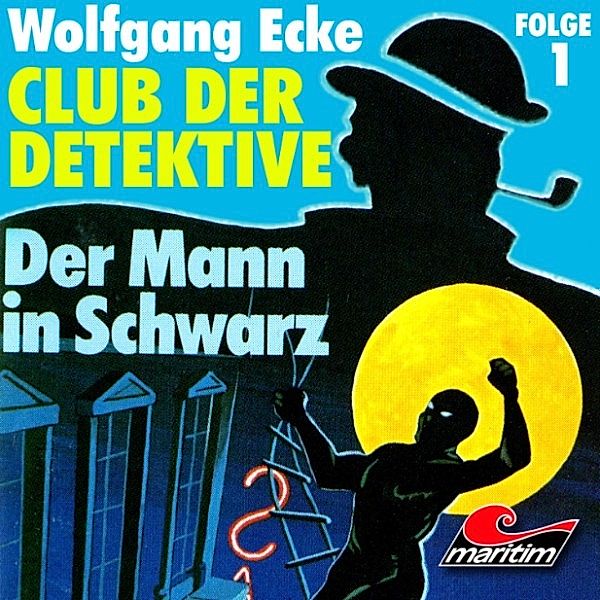 Club der Detektive - 1 - Der Mann in Schwarz, Wolfgang Ecke