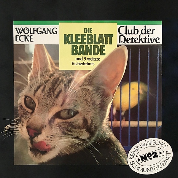 Club der Detektive - 2 - Die Kleeblattbande und 5 weitere Kicherkrimis, Wolfgang Ecke